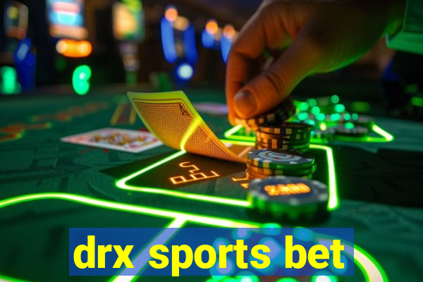 drx sports bet